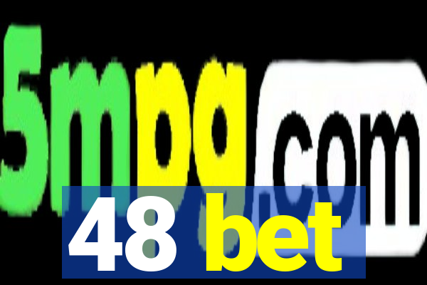 48 bet